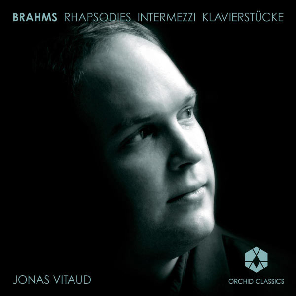 Jonas Vitaud|Brahms: Rhapsodies - Intermezzi - Klavierstucke (Johannes Brahms)