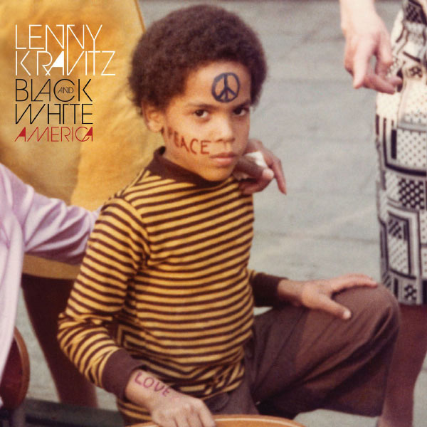 Lenny Kravitz - Black and White America Lenny Kravitz - Black and White America