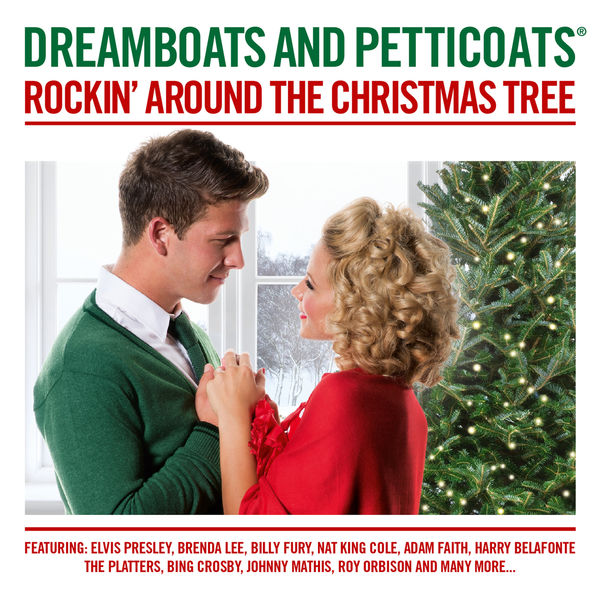 dreamboats and petticoats rockin around the christmas dreamboats and petticoats rockin around the christmas