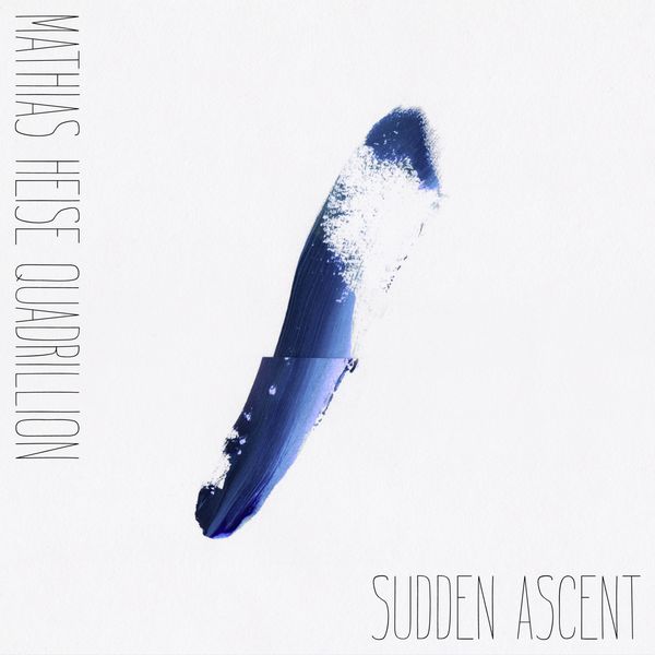 Mathias Heise Quadrillion|Sudden Ascent Mathias Heise Quadrillion|Sudden Ascent