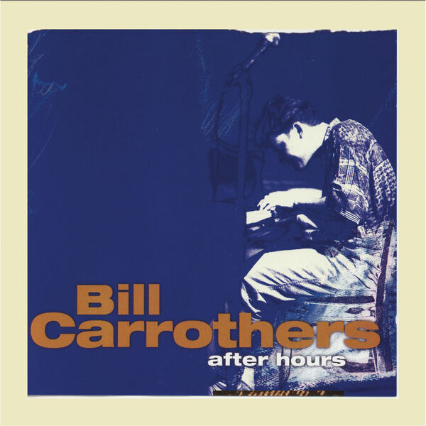 Bill Carrothers - After Hours, Vol. 4 Bill Carrothers - After Hours, Vol. 4