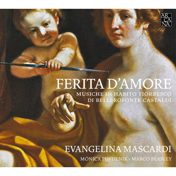 Evangelina Mascardi - Castaldi: Ferita d'amore (Musiche in habito tiorbesco) Evangelina Mascardi - Castaldi: Ferita d'amore (Musiche in habito tiorbesco)