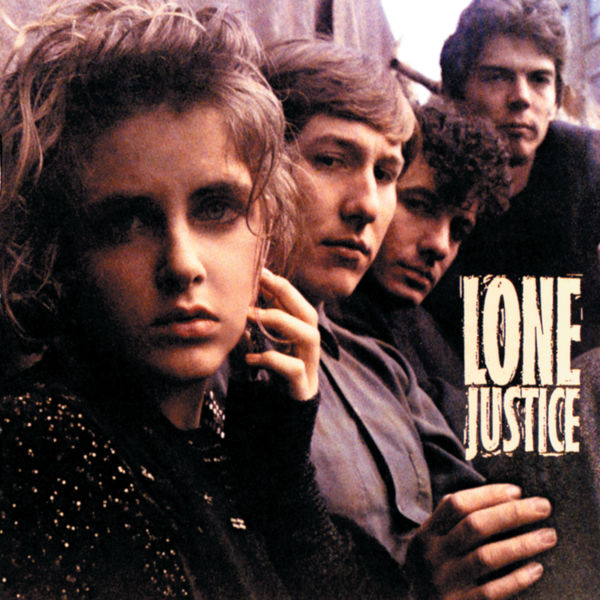 Lone Justice|Lone Justice (Album Version)