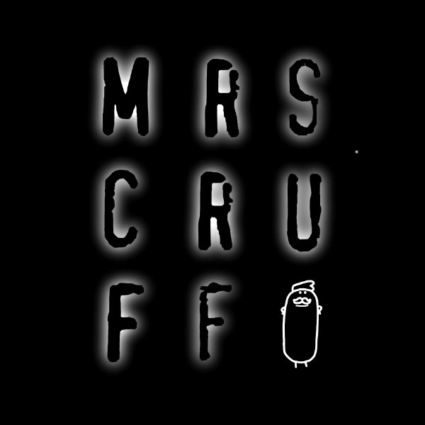 Mr. Scruff - Mrs Cruff Mr. Scruff - Mrs Cruff