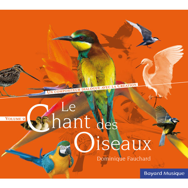Dominique Fauchard|Le chant des oiseaux, Vol. 2 Dominique Fauchard|Le chant des oiseaux, Vol. 2