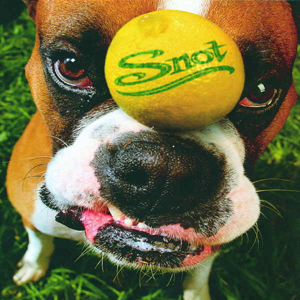 Snot|Get Some Snot|Get Some