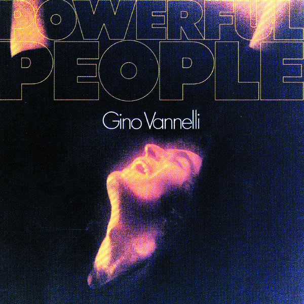 Gino Vannelli - Powerful People Gino Vannelli - Powerful People