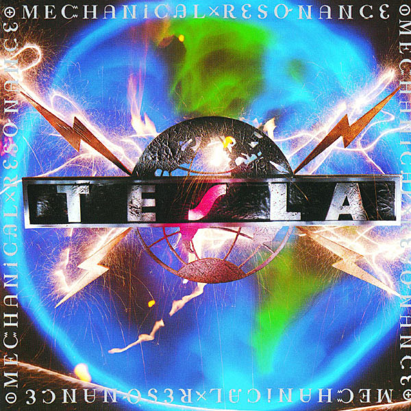 Tesla (Band)|Mechanical Resonance