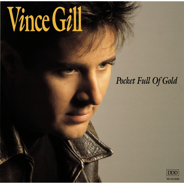 Vince Gill - Pocket Full Of Gold Vince Gill - Pocket Full Of Gold