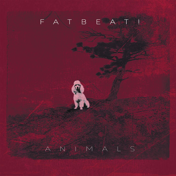 Fatbeat! - Animals Fatbeat! - Animals