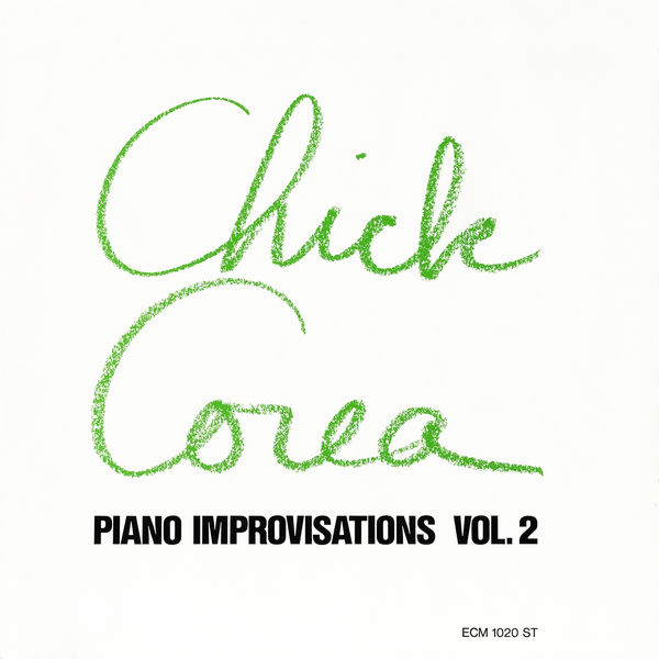 Chick Corea - Piano Improvisations Vol.2 Chick Corea - Piano Improvisations Vol.2