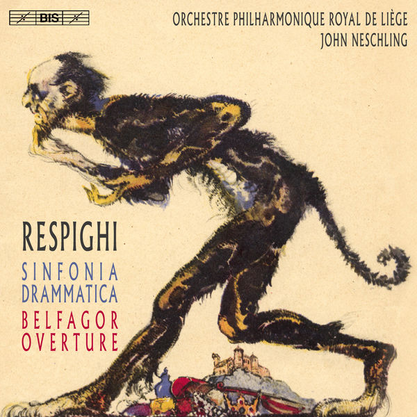 John Neschling|Respighi : Sinfonia drammatica & Belfagor Overture