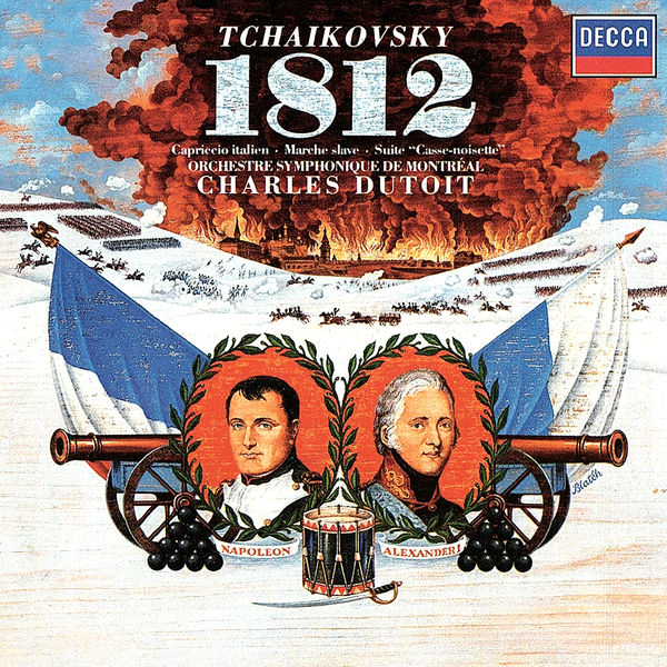 Charles Dutoit|Tchaikovsky: 1812 Overture; Nutcracker Suite; Marche Slav; Capiccio italien