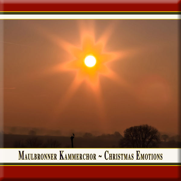 Maulbronner Kammerchor|Christmas Emotions Maulbronner Kammerchor|Christmas Emotions