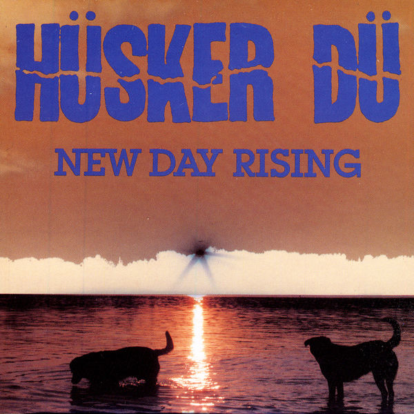 Hüsker Dü - New Day Rising Hüsker Dü - New Day Rising