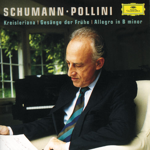 Maurizio Pollini|Schumann: Allegro; Kreisleriana; Gesänge der Frühe