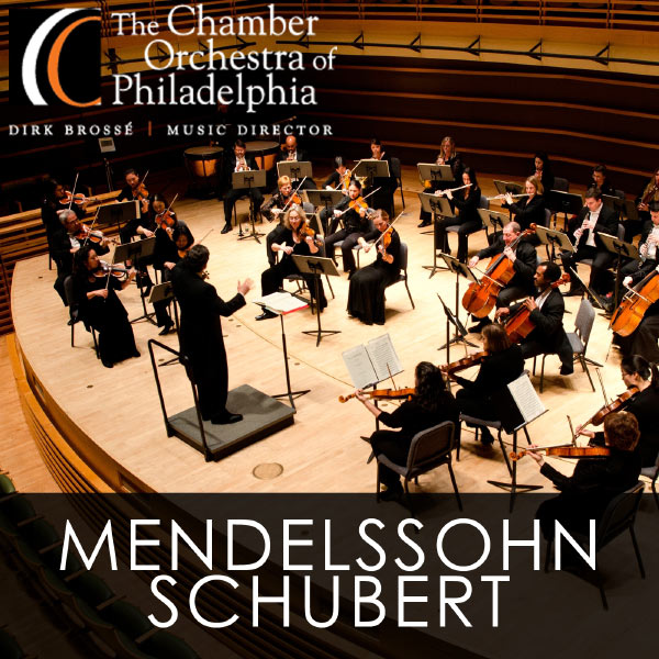 Chamber Orchestra of Philadelphia - Mendelssohn - Schubert Chamber Orchestra of Philadelphia - Mendelssohn - Schubert