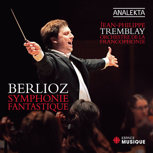Hector Berlioz - Berlioz: Symphonie fantastique Hector Berlioz - Berlioz: Symphonie fantastique