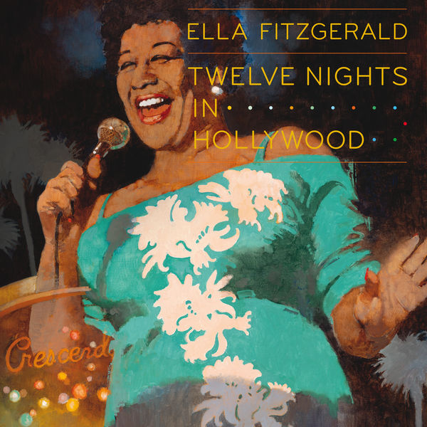 Ella Fitzgerald|Twelve Nights In Hollywood