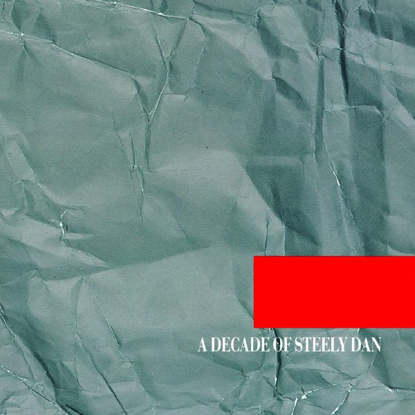 A Decade Of Steely Dan Steely Dan Download and listen to the album