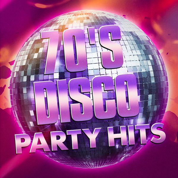 70s Greatest Hits|70's Disco Party Hits