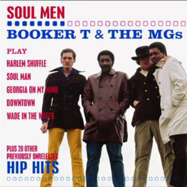 Booker T. & The M.G.'s|Soul Men Booker T. & The M.G.'s|Soul Men