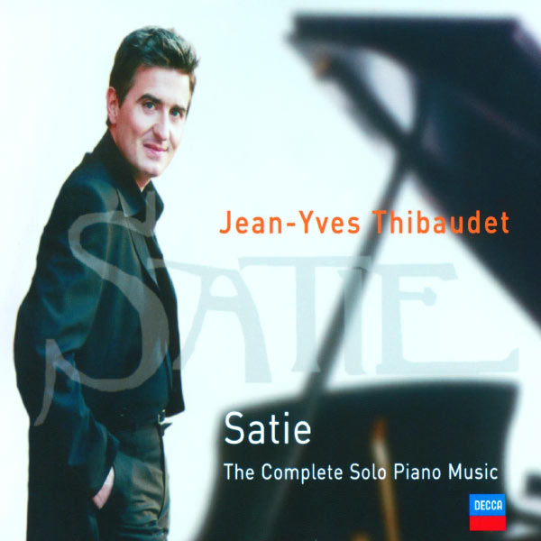 Jean-Yves Thibaudet - Satie:The Complete solo piano music Jean-Yves Thibaudet - Satie:The Complete solo piano music