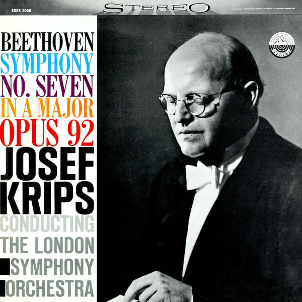 Josef Krips|Beethoven: Symphony No. 7 in A Major, Op. 92  (Transferred from the Original Everest Records Master Tapes)