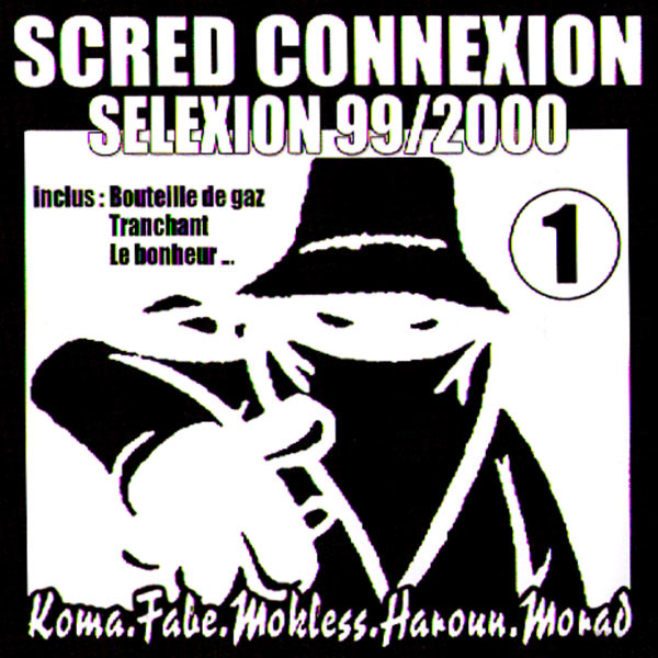 TÉLÉCHARGER ALBUM SCRED CONNEXION SELEXION 99/2000 SELEXION CONNEXION TÉLÉCHARGER SCRED 99/2000 ALBUM