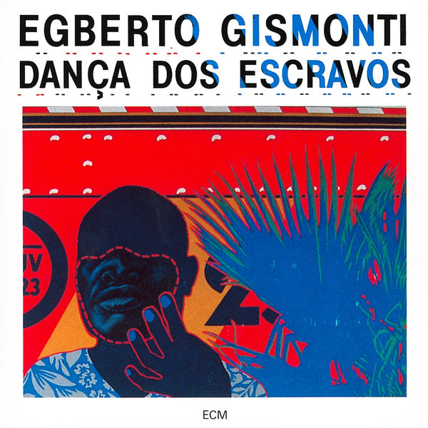 Egberto Gismonti - Dança Dos Escravos Egberto Gismonti - Dança Dos Escravos
