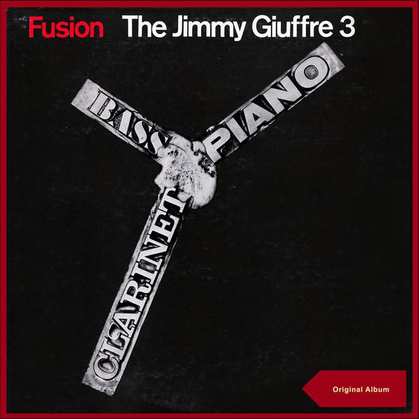 The Jimmy Giuffre 3|Thesis (Original Album)