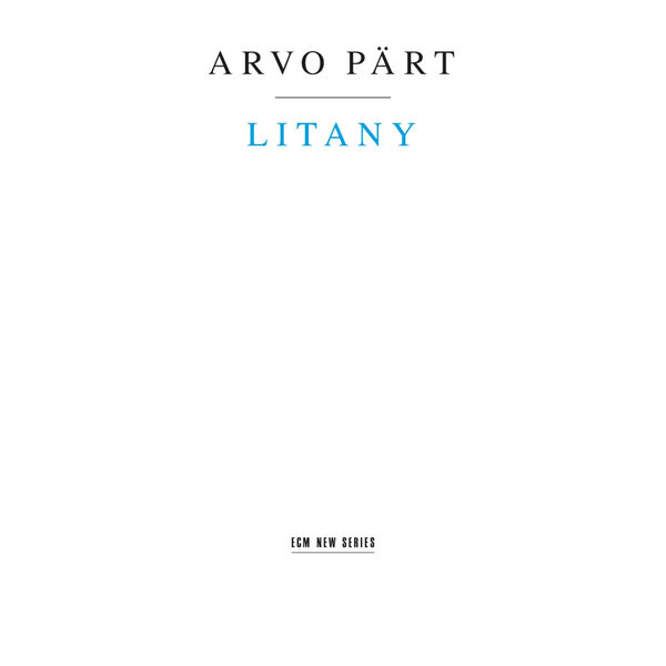 The Hilliard Ensemble|Arvo Pärt: Litany The Hilliard Ensemble|Arvo Pärt: Litany
