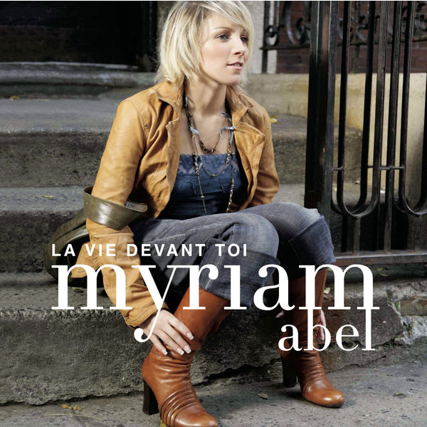 Myriam Abel - La Vie Devant Toi Myriam Abel - La Vie Devant Toi