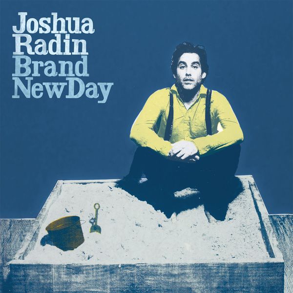 Joshua Radin - Brand New Day Joshua Radin - Brand New Day