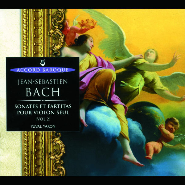 Yuval Yaron|J.S. Bach: Sonates et partitas Volume 2