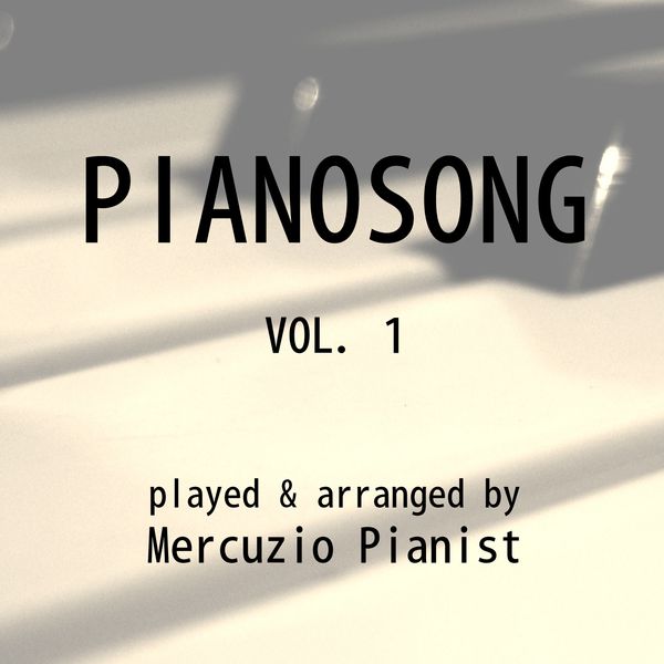 Mercuzio Pianist|Pianosong, Vol. 1