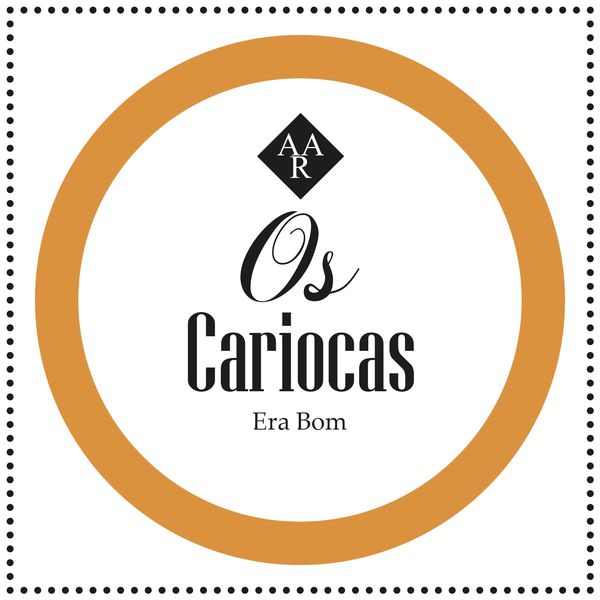 Os Cariocas - Era Bom Os Cariocas - Era Bom