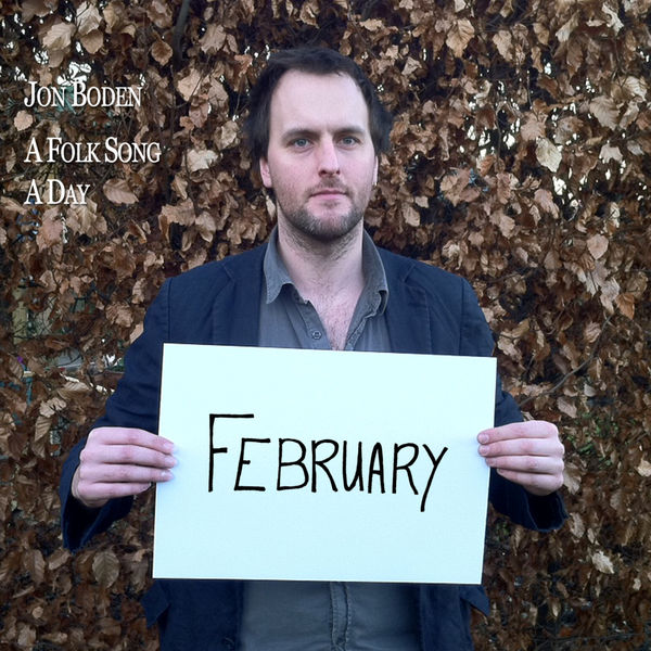 Jon Boden - A Folk Song a Day: February Jon Boden - A Folk Song a Day: February