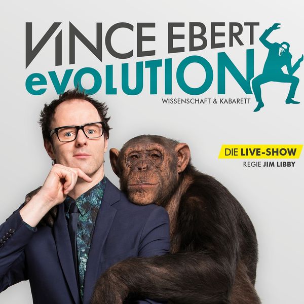 Vince Ebert - Evolution: Live und ungekürztWissenschaft & Kabarett Vince Ebert - Evolution: Live und ungekürztWissenschaft & Kabarett