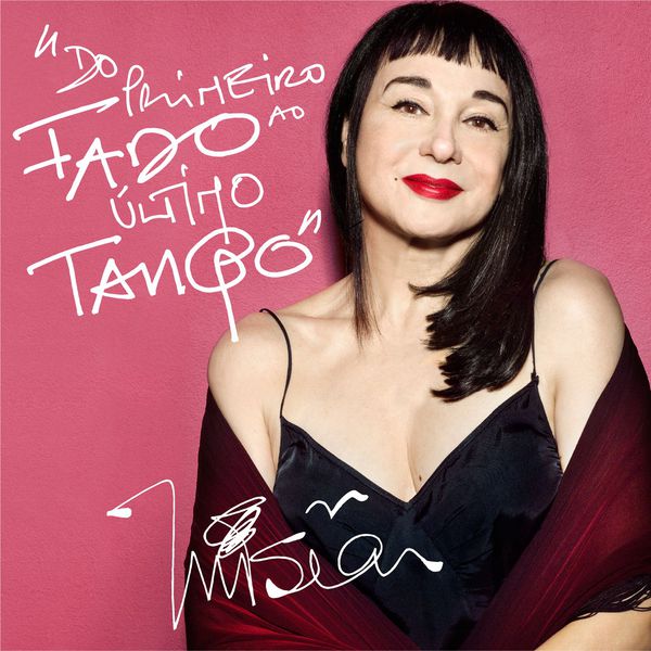 Mísia - Do Primeiro Fado Ao Último Tango Mísia - Do Primeiro Fado Ao Último Tango
