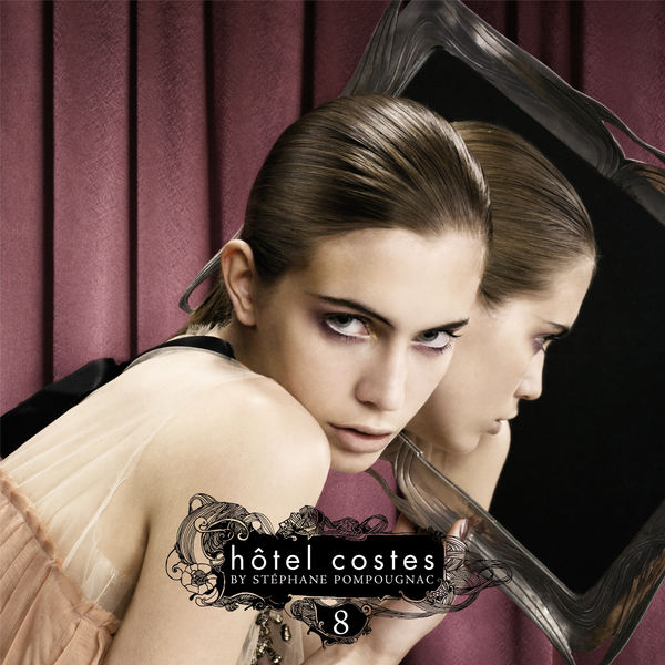 Hôtel Costes - Hôtel Costes Volume 8 Hôtel Costes - Hôtel Costes Volume 8