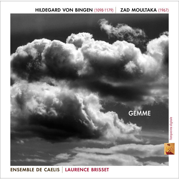 Ensemble De Caelis|Hildegard von Bingen - Zad Moultaka : Gemme Ensemble De Caelis|Hildegard von Bingen - Zad Moultaka : Gemme
