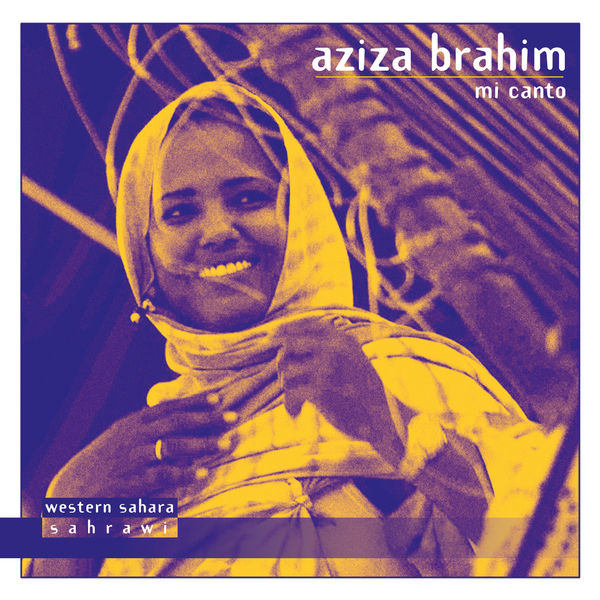 Aziza Brahim|Mi Canto Aziza Brahim|Mi Canto