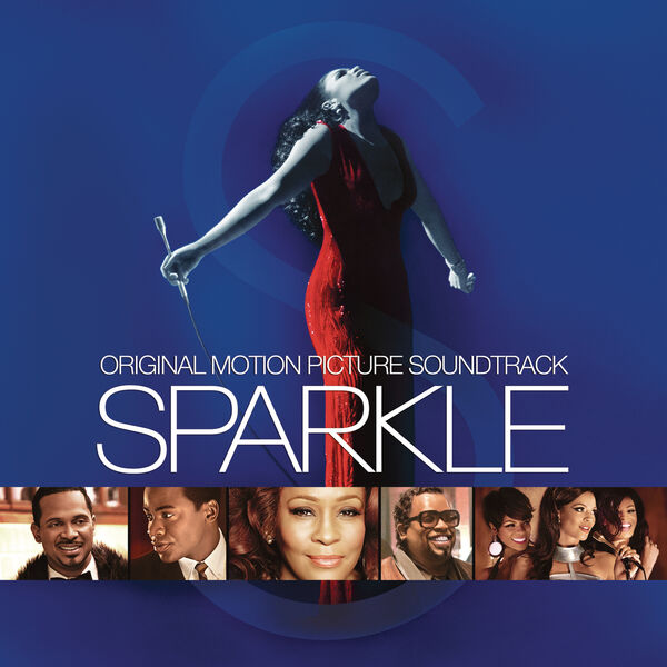 Various Artists - Sparkle: Original Motion Picture Soundtrack Various Artists - Sparkle: Original Motion Picture Soundtrack