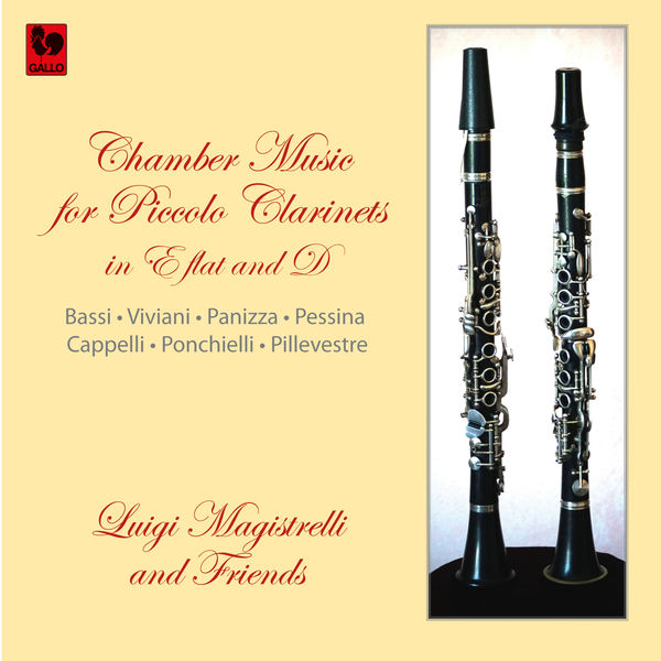 Luigi Bassi|Bassi - Viviani - Panizza - Pessina - Cappelli - Ponchielli - Pillevestre: Chamber Music for Piccolo Clarinet Luigi Bassi|Bassi - Viviani - Panizza - Pessina - Cappelli - Ponchielli - Pillevestre: Chamber Music for Piccolo Clarinet