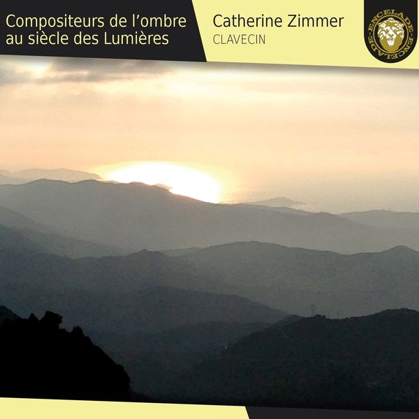 Catherine Zimmer - Compositeurs de l'ombre au siècle des Lumières Catherine Zimmer - Compositeurs de l'ombre au siècle des Lumières