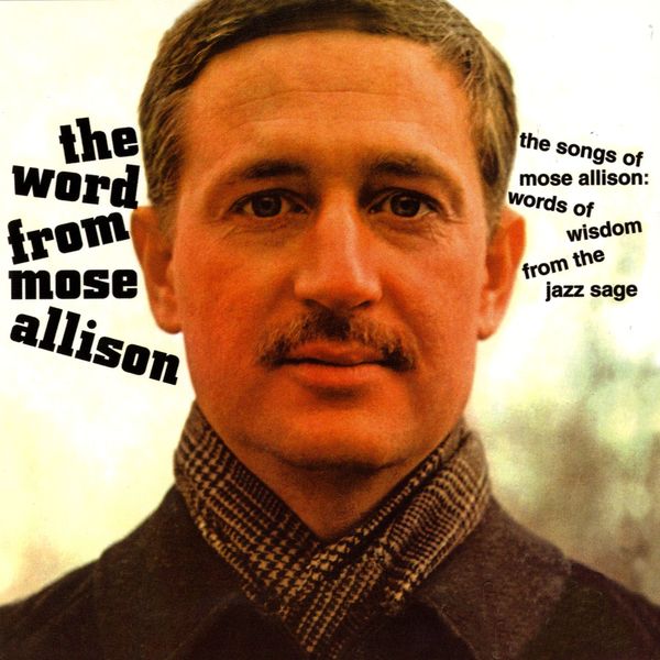 Mose Allison|The Word from Mose Mose Allison|The Word from Mose
