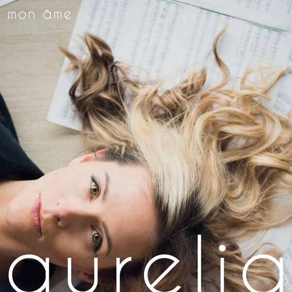 Aurélia - Mon âme Aurélia - Mon âme