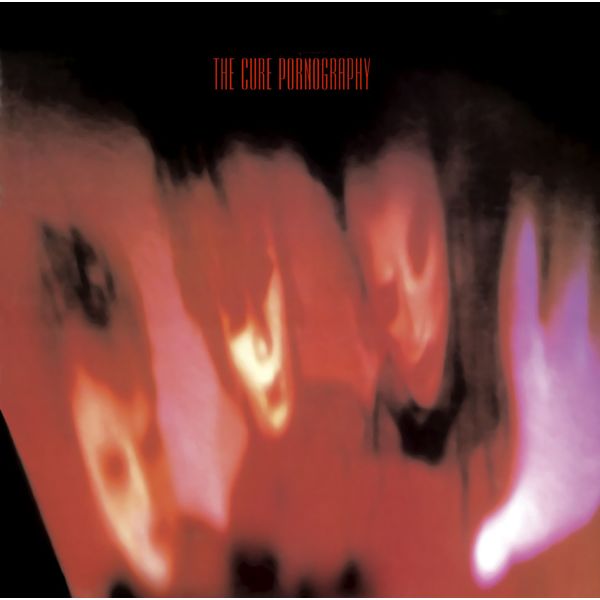 The Cure - Pornography The Cure - Pornography