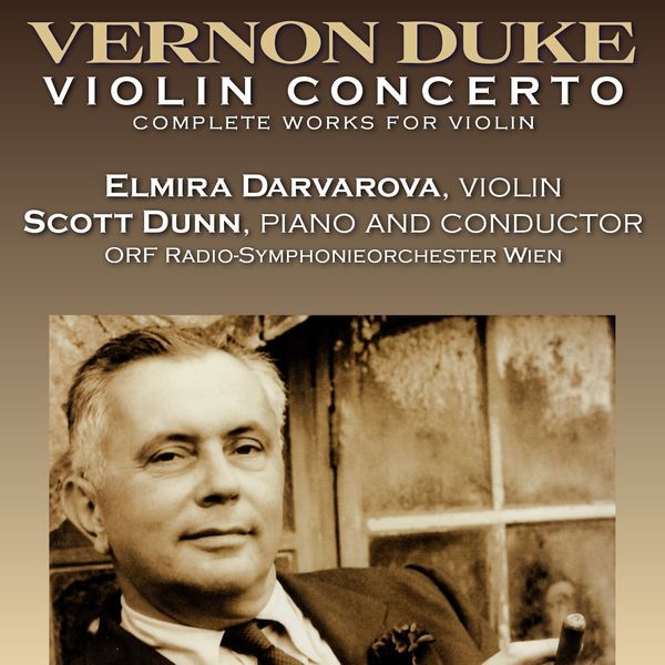 Elmira Darvarova|Vernon Duke: Violin Concerto, Complete Music for Violin Elmira Darvarova|Vernon Duke: Violin Concerto, Complete Music for Violin